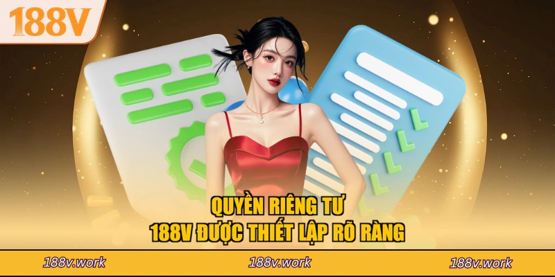 Quyền riêng tư 188V được thiết lập rõ ràng